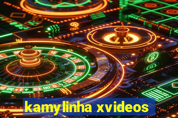 kamylinha xvideos